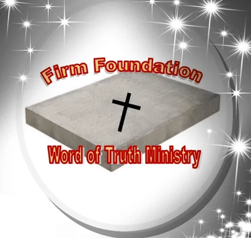 Firm Foundation Word of Truth logo